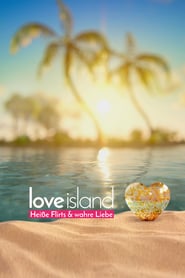Love Island – Heiße Flirts & wahre Liebe