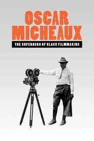 Oscar Micheaux – The Superhero of Black Filmmaking